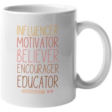 Listing image for Coffee Mug, Influencer, Motivator, Believer, Encourager, Educator, Teacher
