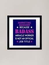 Listing image for Marketing Manager Badass Birthday F Framed Wall Art Poster Canvas Print Picture