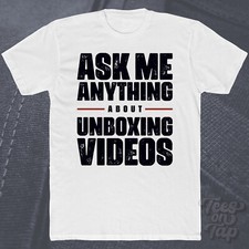 Listing image for ASK ME ANYTHING ABOUT UNBOXING VIDEOS T-SHIRT product reviews video content cool
