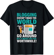 Listing image for Blogging Quote Blogger Content Creator Gift Unisex T-Shirt