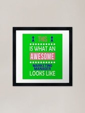 Listing image for Marketing Manager Awesome Looks Fun Framed Wall Art Poster Canvas Print Picture