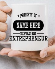 Listing image for PROPERTY OF WORLD'S BEST ENTREPRENEUR PERSONALISED 11oz MUG