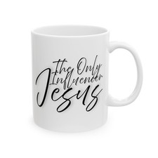 Listing image for Jesus The Only Influencer, Jesus Ceramic Mug, (11oz, 15oz)