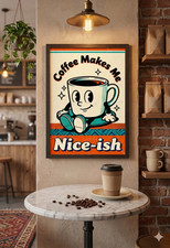Listing image for Coffee Makes Me Nice-ish Funny Retro Coffee Poster Kitchen Wall Art A3 A4 A5