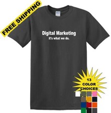 Listing image for Digital Marketing - It's What We Do - Social Media shirt - T-shirt TSM10