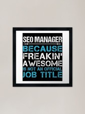 Listing image for Seo Manager Framed Art Print Framed Wall Art Poster Canvas Print Picture